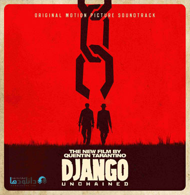دانلود موسیقی متن فیلم جانگوی آزاد شده Django Unchained 2012 django unchained دانلود موسیقی متن فیلم جانگوی آزاد شده Django Unchained 2012