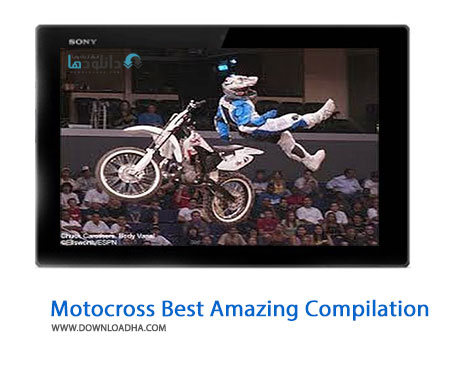 دانلود کلیپ زیبا از مسابقات نمایشی موتورکراس X Games 20 Motocross Best Amazing Compilation Cover%28Downloadha.com%29 دانلود کلیپ زیبا از مسابقات نمایشی موتورکراس