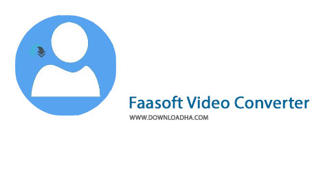 دانلود نرم افزار مبدل قدرتمند فایل های ویدئویی Faasoft Video Converter 5.2.24.5621 Faasoft Video Converter Cover%28Downloadha.com%29 دانلود نرم افزار مبدل قدرتمند فایل های ویدئویی Faasoft Video Converter 5.2.24.5621