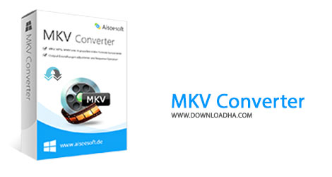 دانلود نرم افزار مبدل ام کا وی Aiseesoft MKV Converter v6.3.28.39514 MKV Converter Cover%28Downloadha.com%29 دانلود نرم افزار مبدل ام کا وی Aiseesoft MKV Converter v6.3.28.39514