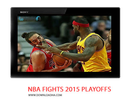 دانلود کلیپ خشونت های بسکتبال در مرحله پلی آف NBA 2015 NBA FIGHTS 2015 PLAYOFFS Cover%28Downloadha.com%29 دانلود کلیپ خشونت های بسکتبال در مرحله پلی آف NBA 2015