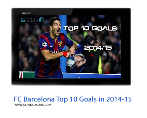 FC Barcelona Top 10 Goals in 2014 15 Cover%28Downloadha.com%29 دانلود کلیپ 10 گل برتر بارسلونا در فصل 2015   2014
