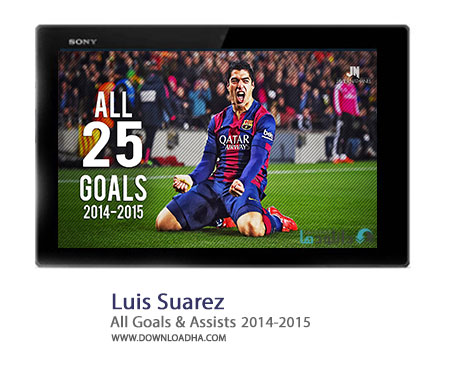 دانلود تمامی گل های لوئیس سوارز در فصل 2015 2014 Luis Suarez All Goals %26 Assists 2014 2015 Cover%28Downloadha.com%29 دانلود تمامی گل های لوئیس سوارز در فصل 2015 2014