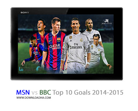 دانلود کلیپ 10 گل برتر مثل حمله ای MSN و BBC MSN vs BBC Top 10 Goals 2014 2015 Cover%28Downloadha.com%29 دانلود کلیپ 10 گل برتر مثل حمله ای MSN و BBC