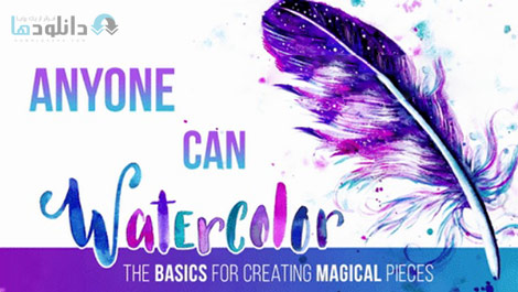 Anyone-Can-Watercolor-The-Basics-for-Creating-Magical-Pieces-Cover