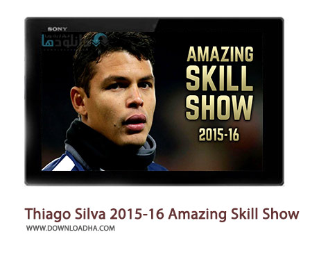 Thiago-Silva-2015-16-Amazing-Skill-Show-Cover