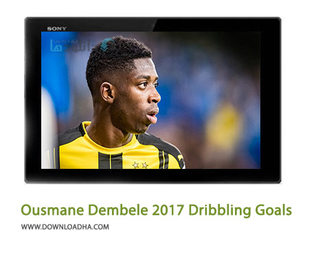 Ousmane-Dembele-2017-Dribbling-Goals-Cover