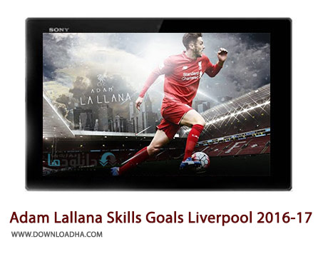 Adam-Lallana-Skills-and-Goals-Liverpool-2016-17-Cover