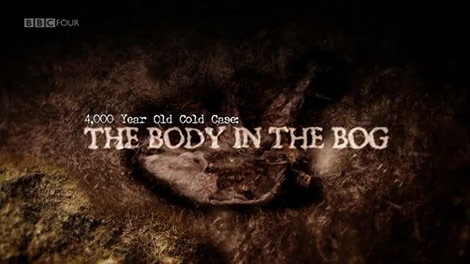 دانلود-مستند-BBC-4000-Year-Old-Cold-Case-The-Body-in-the-Bog
