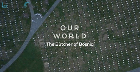 دانلود-مستند-BBC-Our-World-The-Butcher-of-Bosnia
