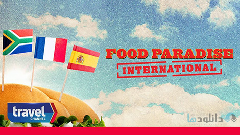 دانلود-مستند-Food-Paradise-International