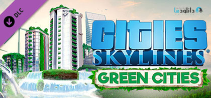 دانلود-بازی-Cities-Skylines-Green-Cities