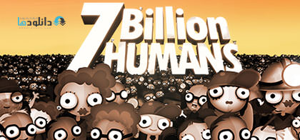 دانلود-بازی-7-Billion-Humans