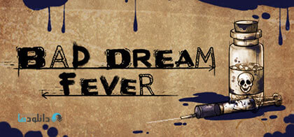 Bad Dream Fever   –  Unleashed