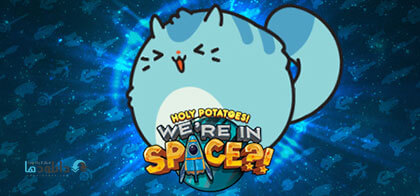 Download Holy Potatoes Were in Space v1.1.4.1 for PC