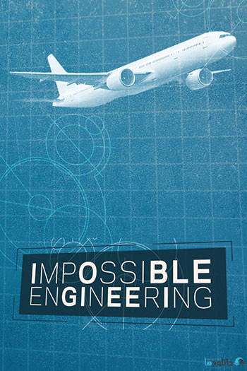 دانلود-مستند-Impossible-Engineering-2015