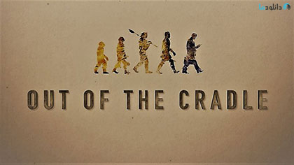 دانلود-مستند-Out-of-the-Cradle-2019