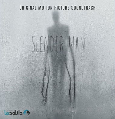 موسیقی-متن-فیلم-slender-man-ost