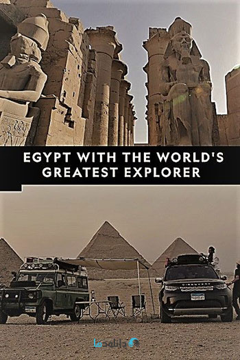 دانلود-مستند-Egypt-With-the-Worlds-Greatest-Explorer-2019