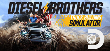Diesel Brothers Truck Building Simulator