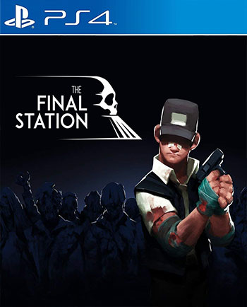 Download Hacked Version of The Final Station for PS4