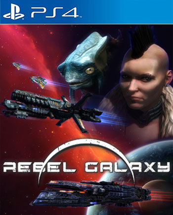 Download Hack Version of Rebel Galaxy Game for PS4 – Fugazi Release