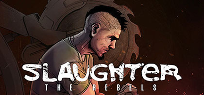 Download Slaughter 3 The Rebels for PC – HOODLUM Version