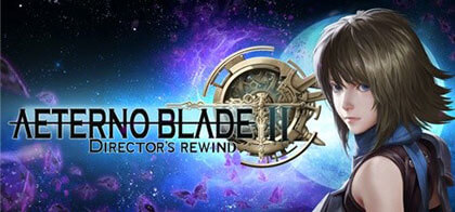 دانلود-بازی-AeternoBlade-II-Directors-Rewind