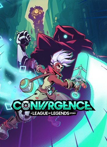 CONVERGENCE A League of Legends Story