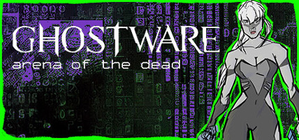 GHOSTWARE Arena of the Dead