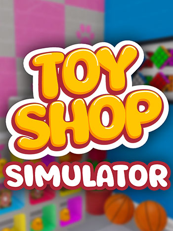 دانلود-بازی-Toy-Shop-Simulator