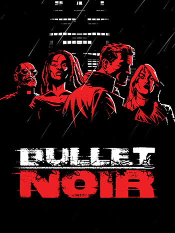 دانلود-بازی-Bullet-Noir