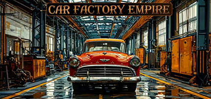 دانلود-بازی-Car-Factory-Empire
