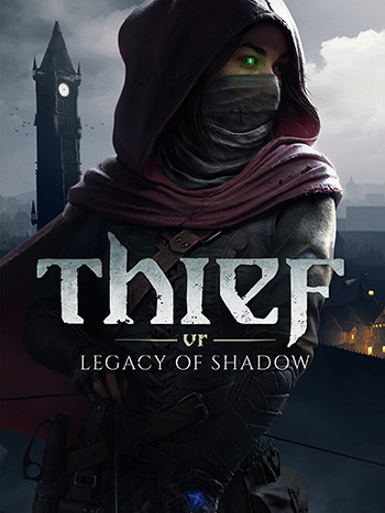 دانلود-بازی-Thief-VR-Legacy-of-Shadow