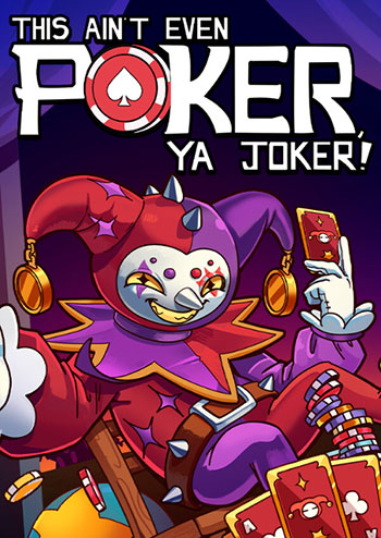 دانلود-بازی-This-Aint-Even-Poker-Ya-Joker