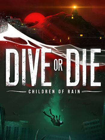 دانلود-بازی-DIVE-or-DIE-Children-of-Rain