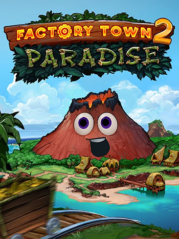 دانلود-بازی-Factory-Town-2-Paradise